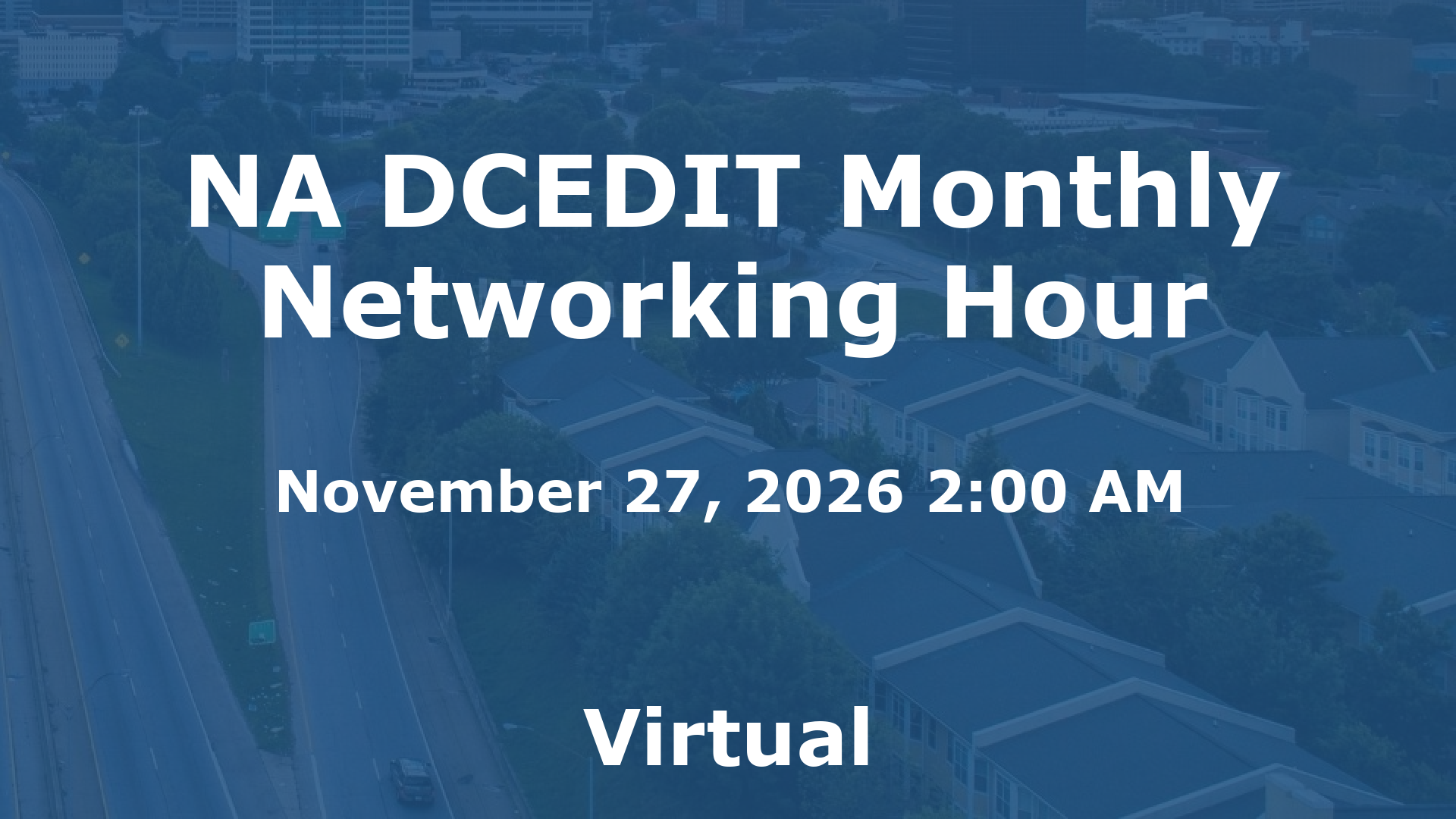 NA DCEDIT Monthly Networking Hour event image